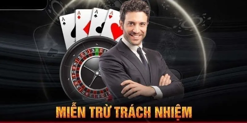 Một số vấn đề mà nhà cái miễn trừ trách nhiệm